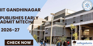 IIT Gandhinagar Publishes Early Admit MTech 2026–27 Provisional Shortlist; Check Details Here